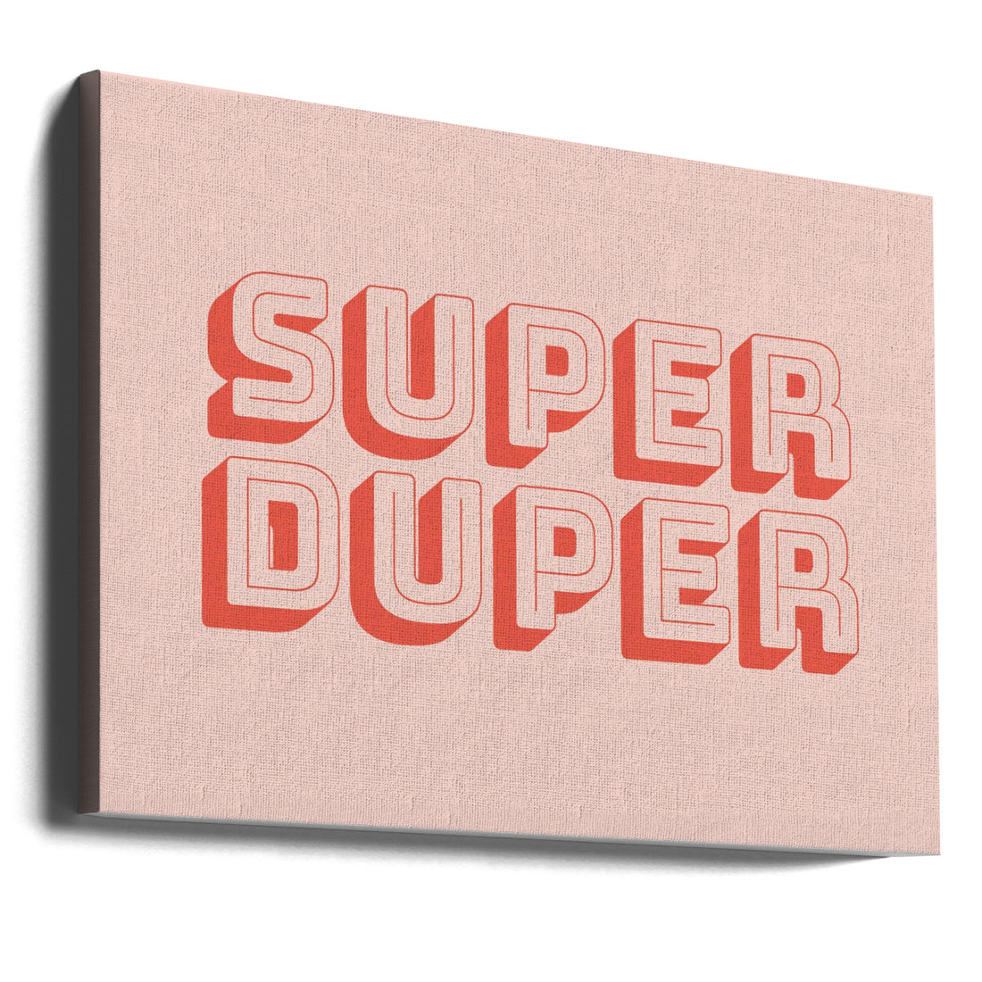 Super Duper by Fine Fine Stuff | Inspirational Typography Quote, Large Canvas Wall Art Print | Artsy Earth