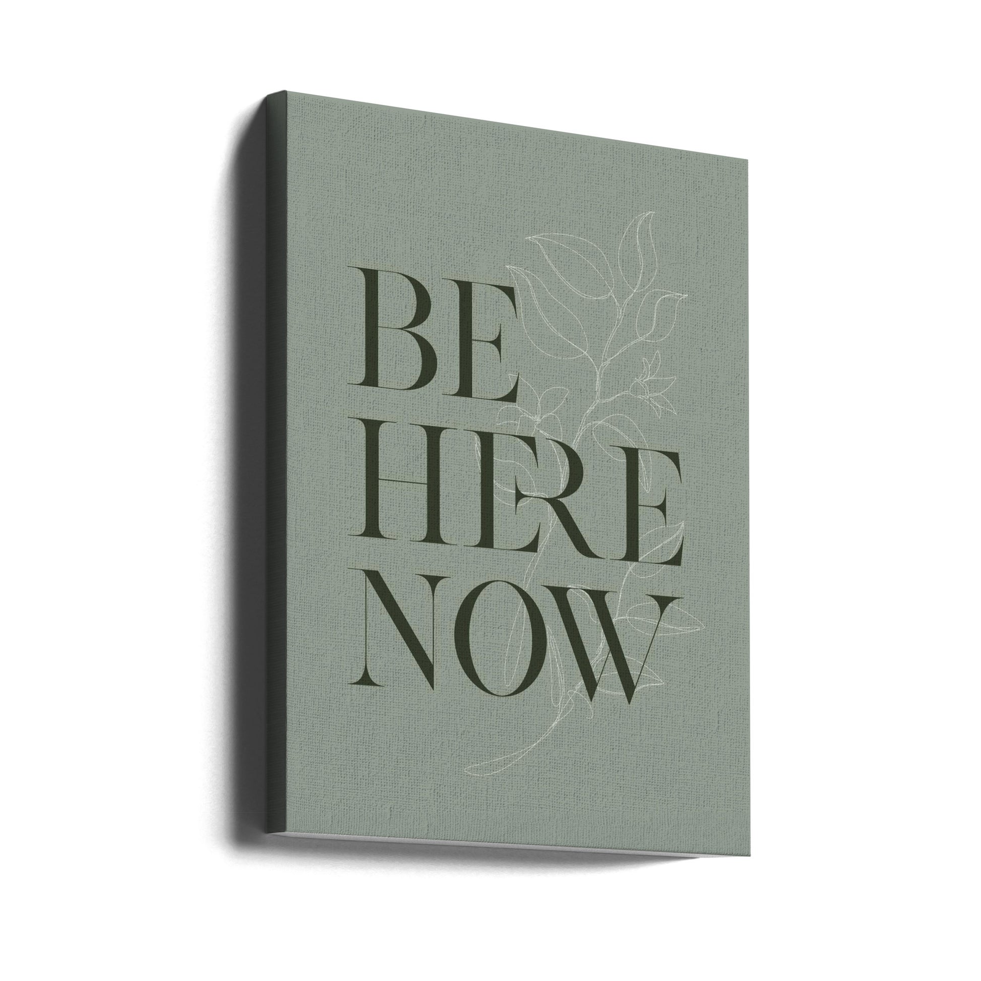 Be Here Now by Ksanakalpa | Inspirational Typography Quote, Large Canvas Wall Art Print | Artsy Earth