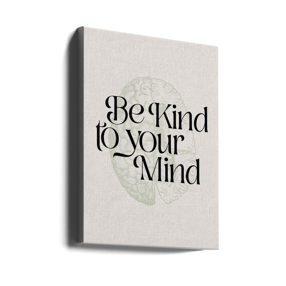 Be Kind To Your Mind by Ksanakalpa | Mindful Inspirational Quote, Large Canvas Wall Art Print | Artsy Earth