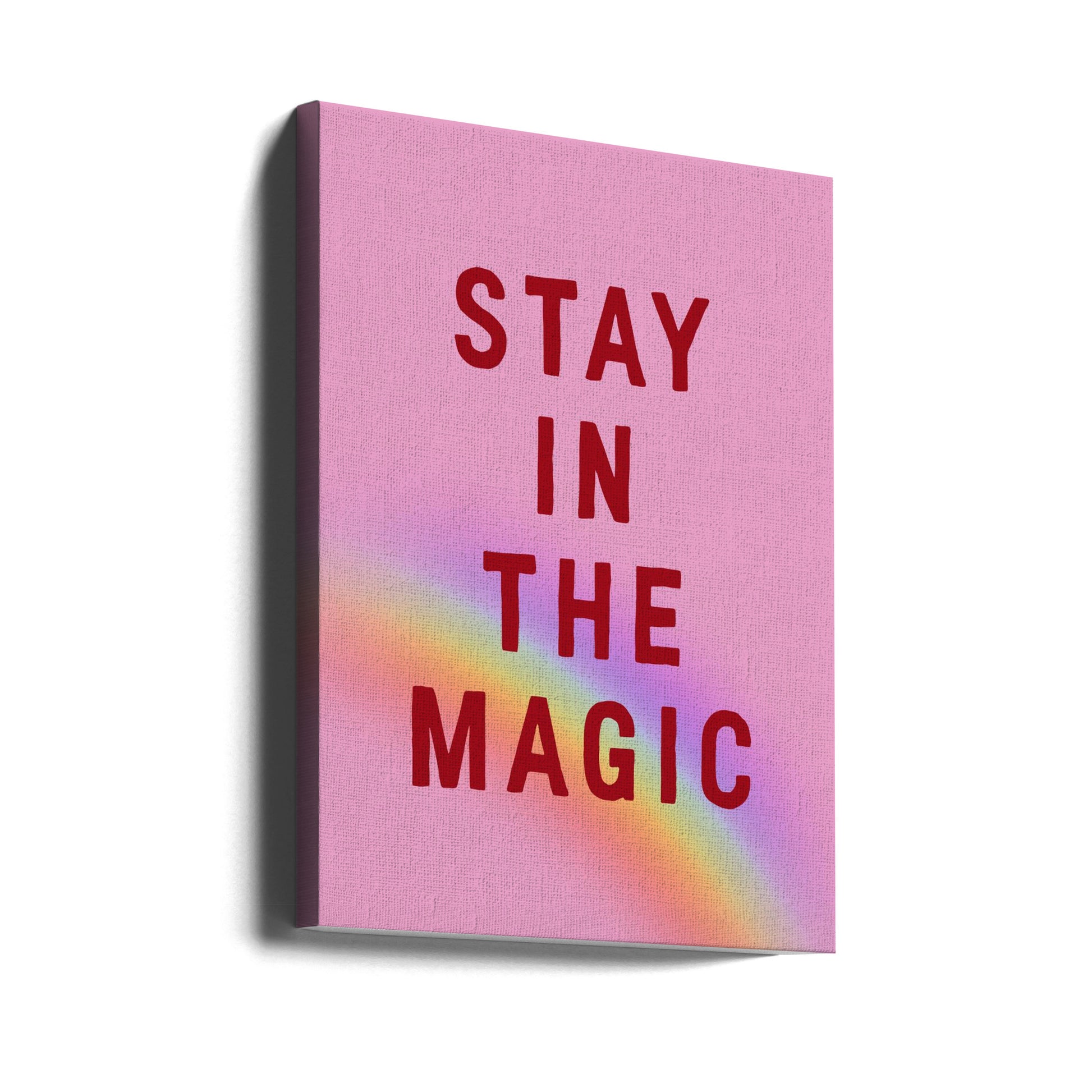 Stay In the Magic by Frankie Kerr-dineen | Inspirational Typography Quote, Large Canvas Wall Art Print | Artsy Earth