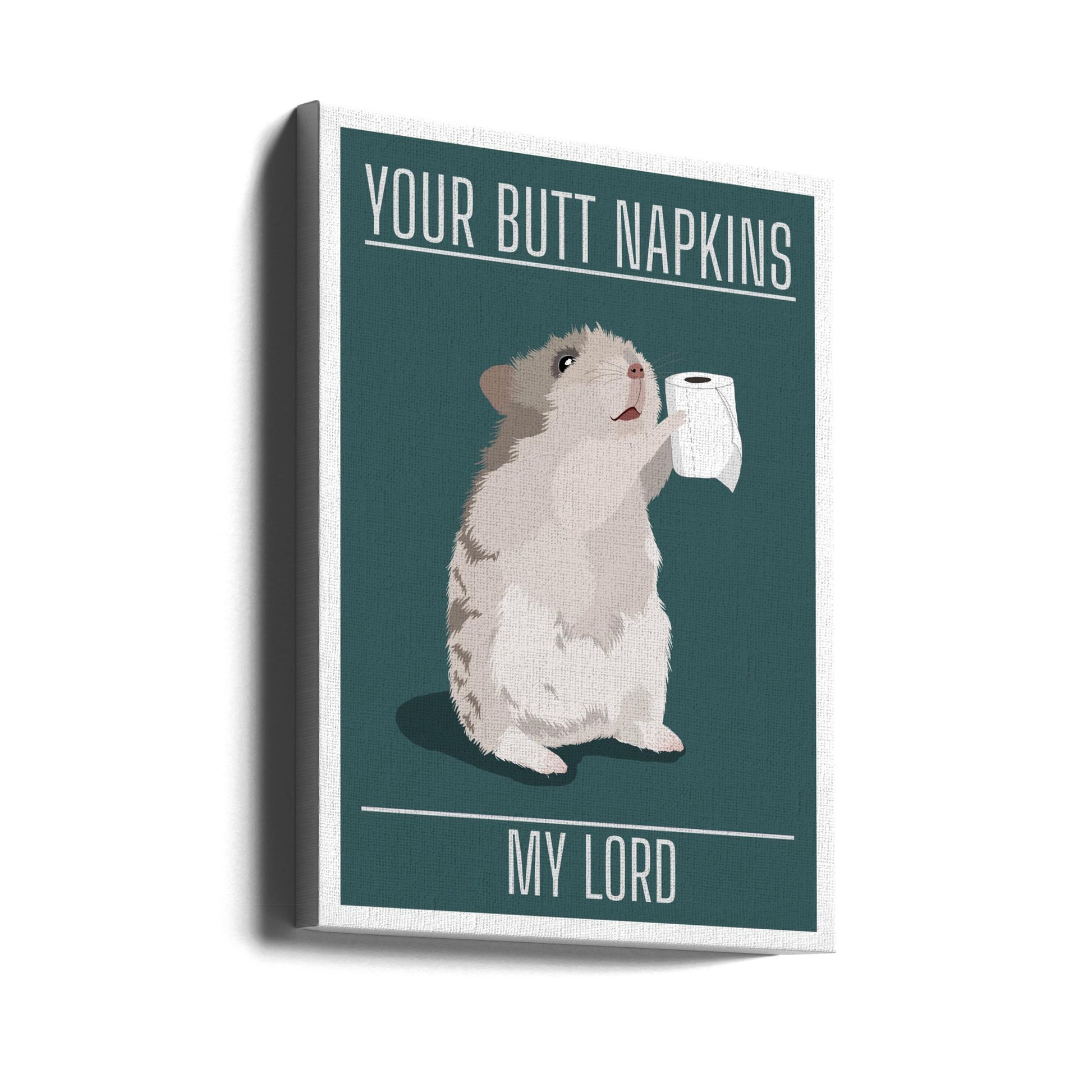 Your Butt Napkins My Lord by Bykammille | Funny Text Humor, Large Canvas Wall Art Print | Artsy Earth