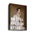 I'm still not sick of you by The Art Concept | Funny Love Typography, Large Canvas Wall Art Print | Artsy Earth