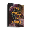 The World Is Yours by The Art Concept | Floral Typography Art, Large Canvas Wall Art Print | Artsy Earth