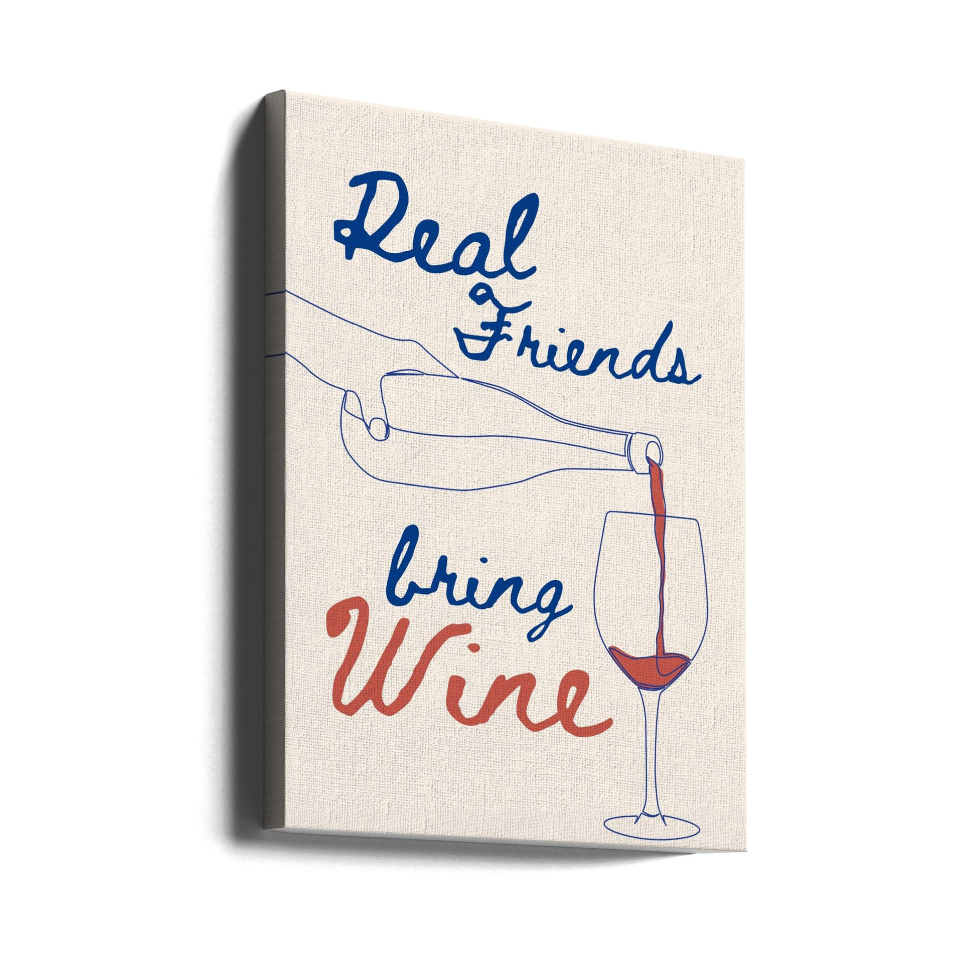 Real Friends Bring Wine by Ohkimiko | Wine Glass Typography, Large Canvas Wall Art Print | Artsy Earth