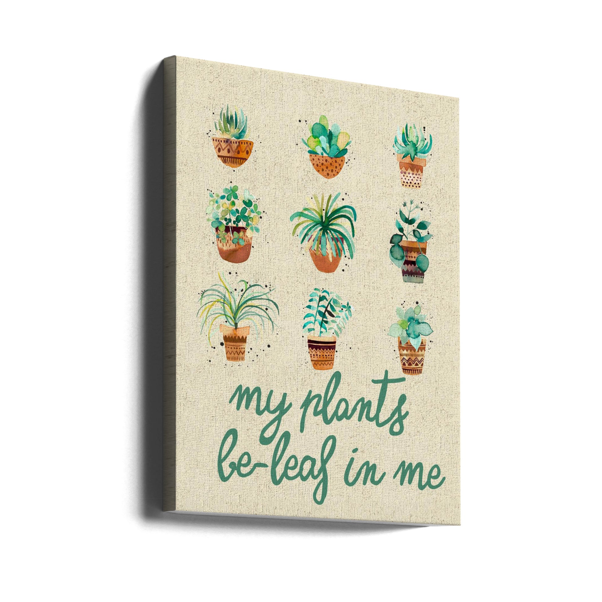 My Plants Believe In Me by Ninola Design | Botanical Houseplant Text, Large Canvas Wall Art Print | Artsy Earth